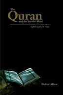 The Quran and the Secular Mind: A Philosophy of Islam Shabbir (Independent