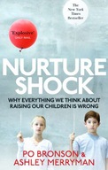 NURTURESHOCK: WHY EVERYTHING WE THOUGHT ABOUT CHILDREN IS WRONG - Ashley Me