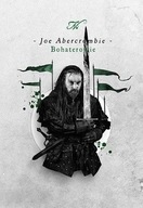 Bohaterowie. Pierwsze prawo. Joe Abercrombie