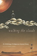 WALKING THE CLOUDS: AN ANTHOLOGY OF INDIGENOUS SCI