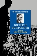 THE CAMBRIDGE COMPANION TO DIETRICH BONHOEFFER