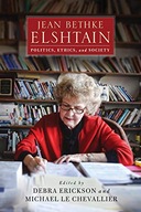 Jean Bethke Elshtain: Politics, Ethics, and