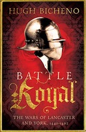 Battle Royal: The Wars of Lancaster and York,