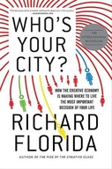 Who s Your City?: How the Creative Economy Is