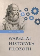 WARSZTAT HISTORYKA FILOZOFII, MARCIN KARAS