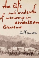 The Life and Undeath of Autonomy in American