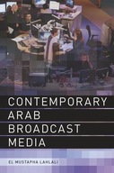 Contemporary Arab Broadcast Media Lahlali El