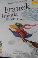 Franek i miotła motorowa - Agnieszka Frączek