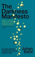 The Darkness Manifesto: How light pollution