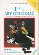 JEŚĆ ABY SCHUDNĄĆ * MONTIGNAC