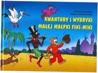 Awantury i wybryki małej małpki Fiki-Miki