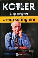 Moje przygody z marketingiem Philip Kotler