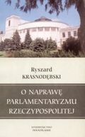 O naprawę parlamentaryzmu Rzeczypospolitej