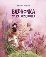 BIEDRONKA SZUKA PRZYJACIELA, JUSZCZEL WIKTORIA