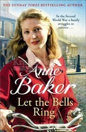 Let The Bells Ring: A gripping wartime saga of