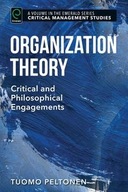 Organization Theory: Critical and Philosophical