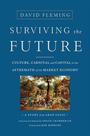 SURVIVING THE FUTURE: CULTURE, CARNIVAL AND CAPITAL IN THE AFTERMATH OF THE