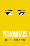 Yellowface: A Reese s Book Club Pick Kuang R. F.