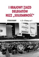 I Krajowy Zjazd Delegatów NSZZ Solidarność- t2 cz1