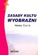 Zasady kultu wyobraźni Wacław Smid