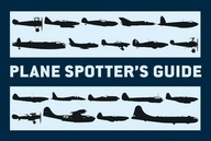 Plane Spotter s Guide Holmes Tony (Editor)