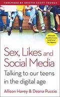 Sex, Likes and Social Media: Talking to our teens