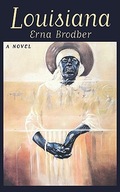 Louisiana: A Novel Brodber Erna