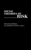Social Theories of Risk Praca zbiorowa