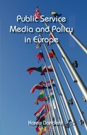 Public Service Media and Policy in Europe Donders