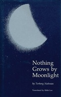 Nothing Grows by Moonlight Nedreaas Torborg