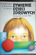 Żywienie dzieci zdrowyc - Praca zbiorowa