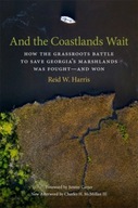 And the Coastlands Wait REID W. HARRIS