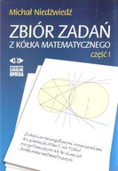 ZBIÓR ZADAŃ Z KÓŁKA MATEMATYCZNEGO CZ. 1 OMEGA W.2 MICHAŁ NIEDŹWIEDŹ