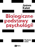 BIOLOGICZNE PODSTAWY PSYCHOLOGII