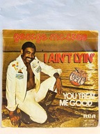 George McCrae – I Ain't Lyin' / You Treat Me Good