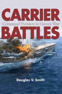 Carrier Battles: Command Decisions in Harm s Way