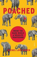 Poached: inside the dark world of wildlife