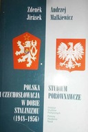 Polska i Czechoslowacja w dobie stalinizmu ( 1948-
