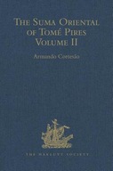 The Suma Oriental of Tome Pires: An Account of