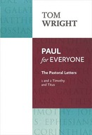 Paul for Everyone: The Pastoral Letters: 1 and 2