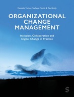 Organizational Change Management: Inclusion, Collaboration and Digital Chan