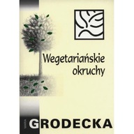 Wegetariańskie okruchy Maria Grodecka OPIS!