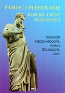 Pamięć i pojednanie. Kościół i winy przeszłości. (książka) Brak autora