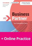 BUSINESS PARTNER A2. COURSEBOOK WITH ONLINE PRACTICE: WORKBOOK AND RESOURCE