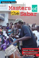 Masters of the Sabar: Wolof Griot Percussionists