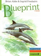 Blueprint. Two. Students’Book. Brian Abbs, Ingrid Freebairn