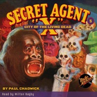 Secret Agent X # 5 City of the Living Dead