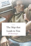 The Map That Leads to You Monninger J. P.