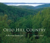 Ohio Hill Country: A Rewoven Landscape Platt