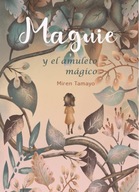 Maguie y el amuleto mágico: Un libro lleno de aventuras y fantasía BOOK